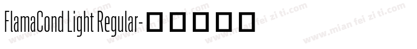 FlamaCond Light Regular字体转换